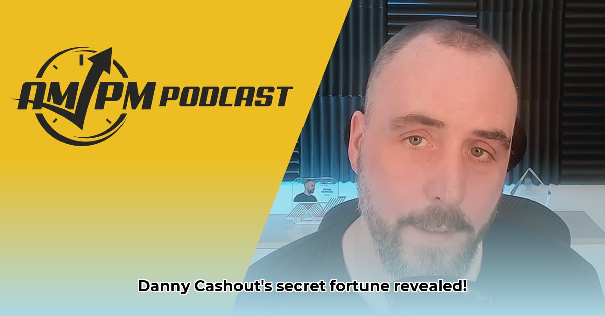 danny-cashout-net-worth